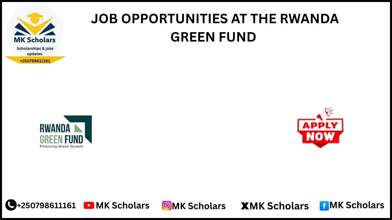 JOB OPPORTUNITIES AT THE RWANDA GREEN FUND 